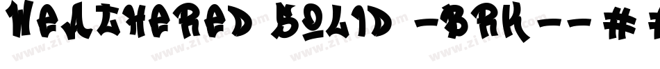 Weathered Solid -BRK-字体转换